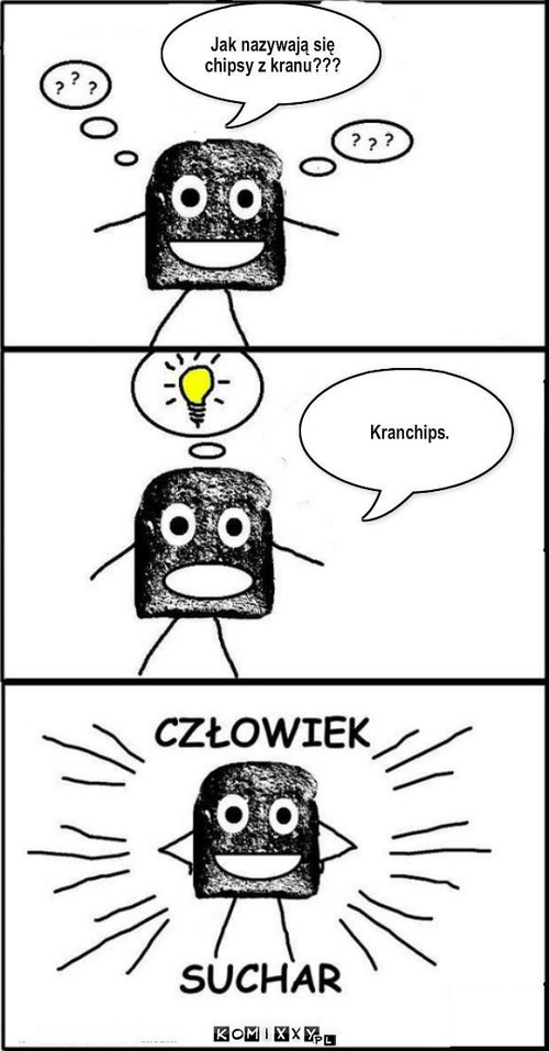 Człowiek suchar – . 