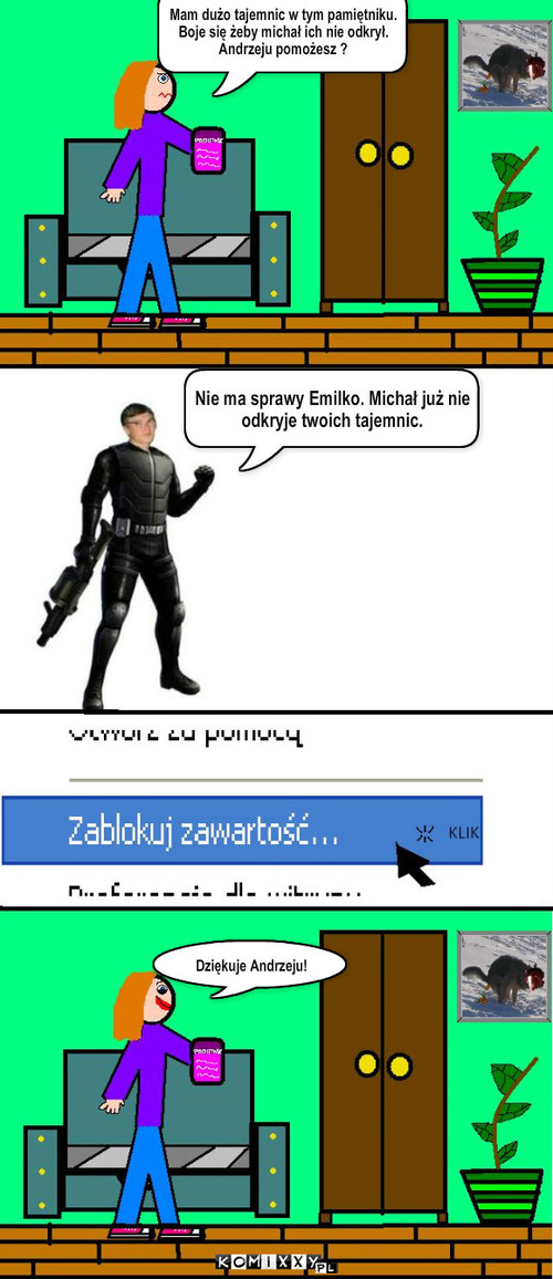 Pamiętnik Emilki – Nie ma sprawy Emilko. Michał już nie odkryje twoich tajemnic. Dziękuje Andrzeju! Mam dużo tajemnic w tym pamiętniku. Boje się żeby michał ich nie odkrył. Andrzeju pomożesz ? 