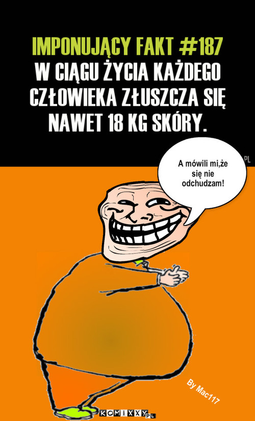 Odchudzający się Grubas – A mówili mi,że się nie odchudzam! By Mac117 