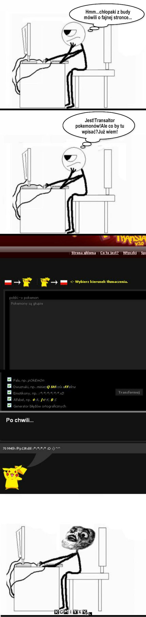 Pokemon transaltor – Hmm...chłopaki z budy mówili o fajnej stronce... Jest!Transaltor pokemonów!Ale co by tu wpisać?Już wiem! 
