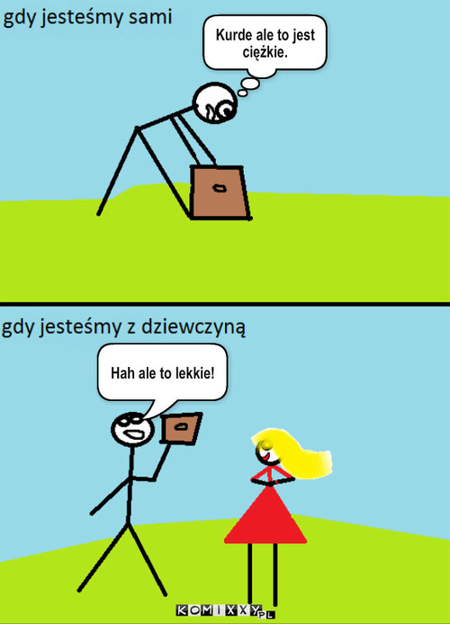 Dziewczyny – Kurde ale to jest ciężkie. Hah ale to lekkie! 