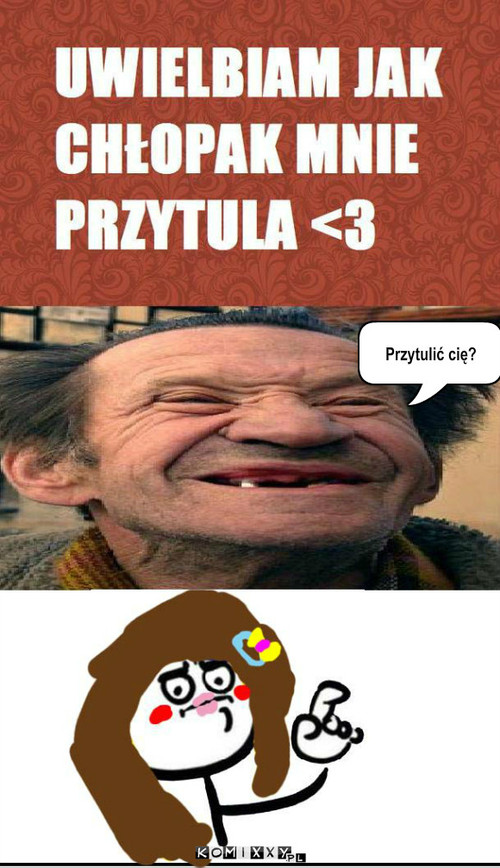 Przytulisz?? – Przytulić cię? 