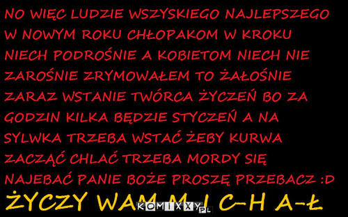 TO NIE KOMIXX! TRAFI DO ARCHIWUM ALE CHCIAŁEM ŻYCZYĆ UŻYTKOWNIKOM I ADMINOM KOMIXXÓW:: –  