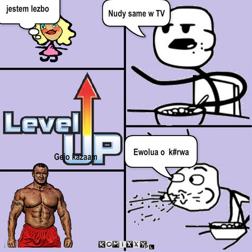 LEVEL UP – Nudy same w TV jestem lezbo Gejo kazaam Ewolua o  k#rwa 