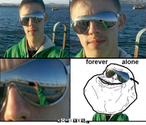 Forever Alone –  