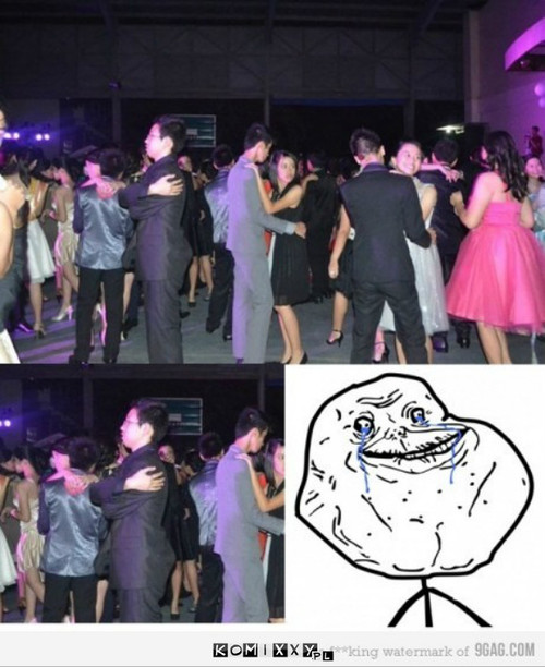 Forever alone –  