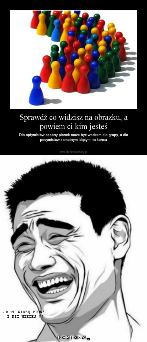 Pionek – JA TU WIDZĘ PIONKI I NIC WIĘCEJ !! 