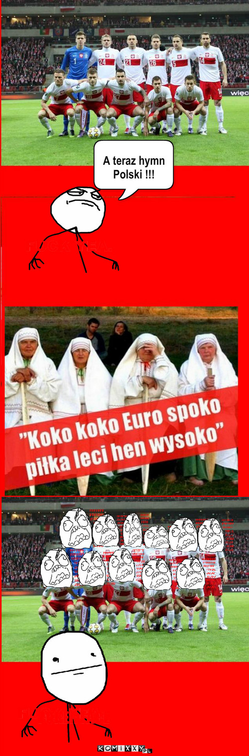 Koko euro spoko – A teraz hymn Polski !!! 