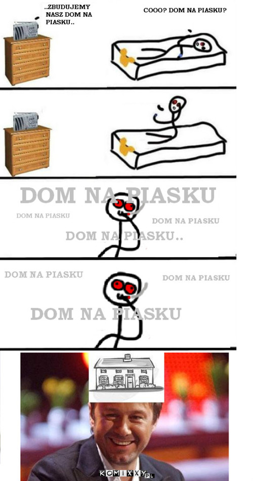 Dom na Piasku –  