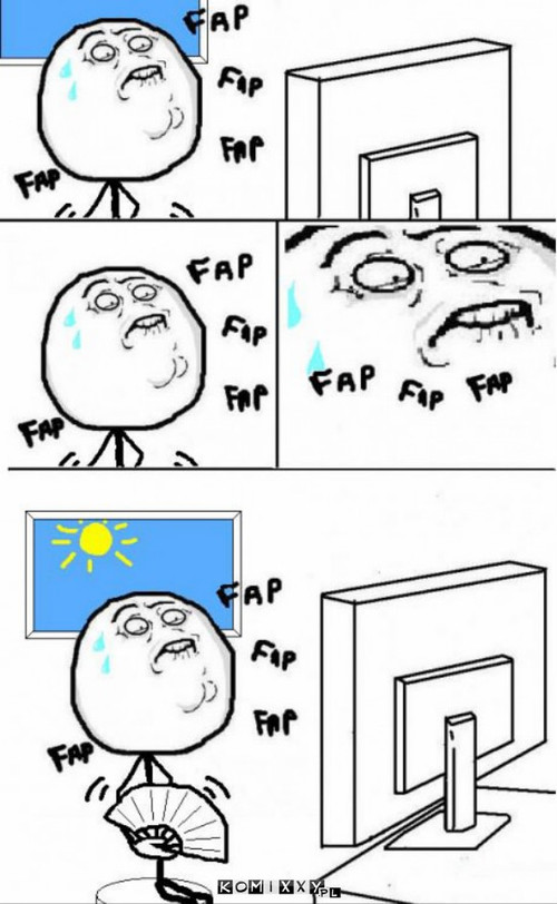 Fap... –  