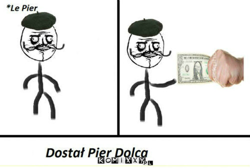 Dostał dolca –  