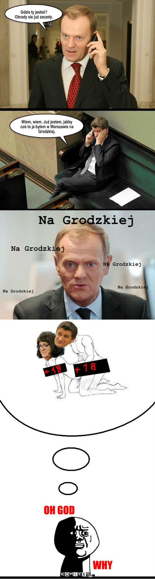 Sejm – Gdzie ty jesteś? Obrady sie już zaczeły. Wiem, wiem. Już jestem, jakby coś to ja byłem w Warszawie na Grodzkiej. Na Grodzkiej Na Grodzkiej Na Grodzkiej Na Grodzkiej Na Grodzkiej 