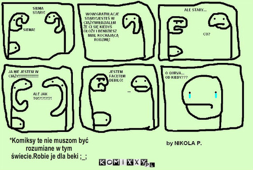 Cionża – *Komiksy te nie muszom być rozumiane w tym świecie.Robie je dla beki ;_; 