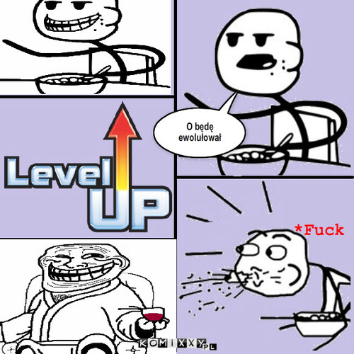 Lvl up – O będę ewolułował *Fuck 