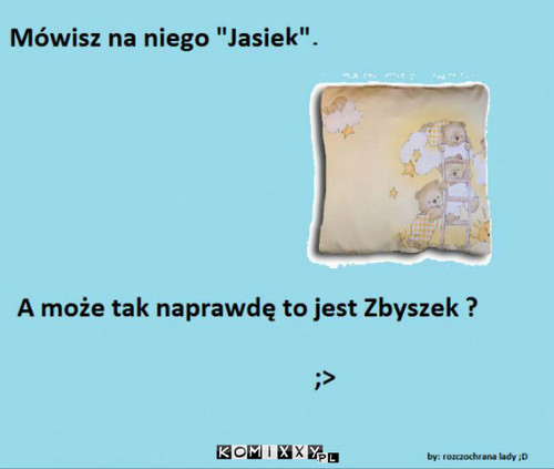 Jasiek –  