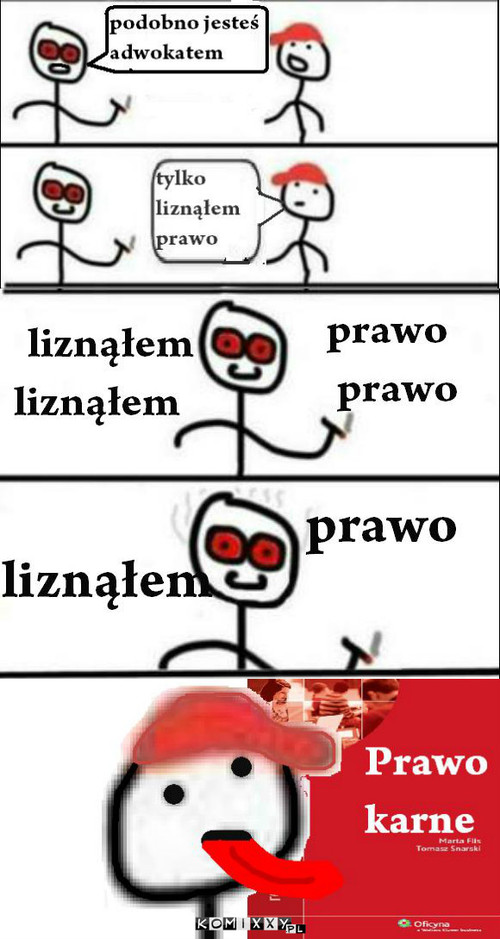 Liznąłem prawo –  