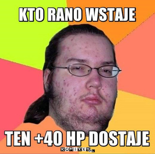 Kto rano wstaje.. –  