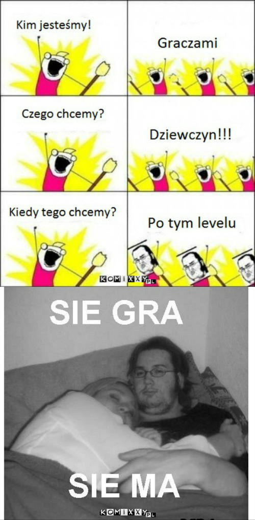 Się gra się ma –  