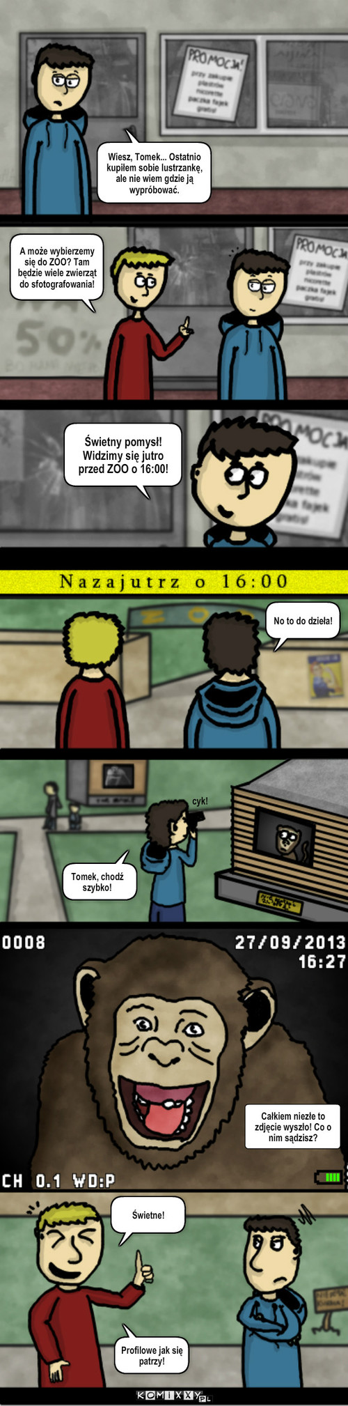 Zdjęcie – Wiesz, Tomek... Ostatnio kupiłem sobie lustrzankę, ale nie wiem gdzie ją wypróbować. A może wybierzemy się do ZOO? Tam będzie wiele zwierząt do sfotografowania! No to do dzieła! cyk! Tomek, chodź szybko! Całkiem niezłe to zdjęcie wyszło! Co o nim sądzisz? Świetne! Profilowe jak się patrzy! Świetny pomysł! Widzimy się jutro przed ZOO o 16:00! 