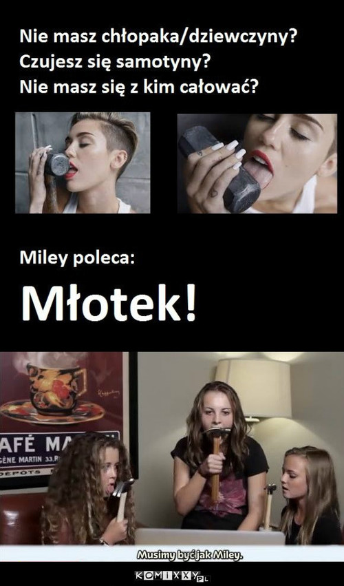 Miley –  