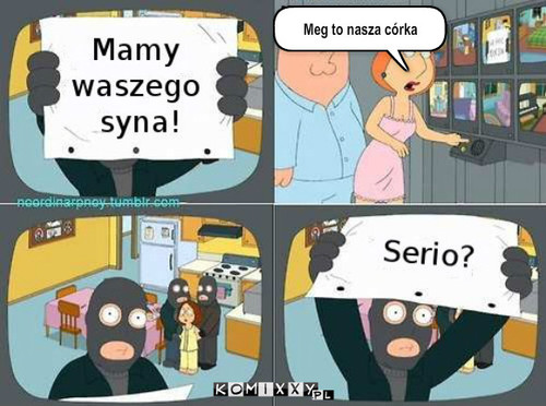 Porywacze – Meg to nasza córka 