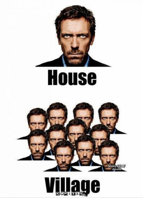 D. House –  