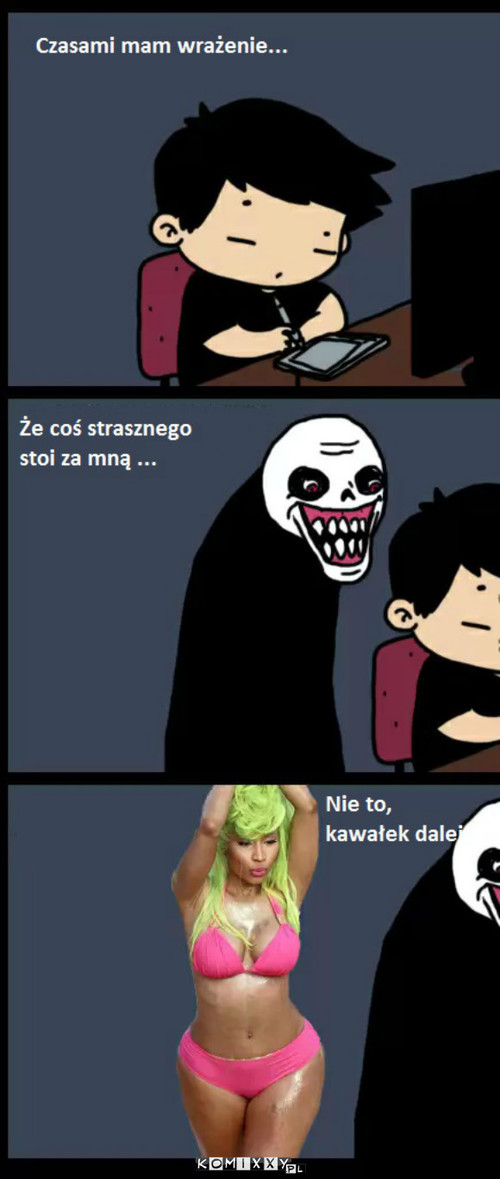 Cos strasznego –  