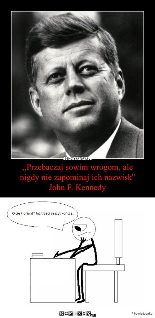 Przebaczaj swoim wrogom –  