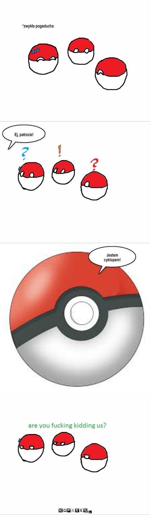 Cyklop Polandball – *zwykła pogaducha Ej, patrzcie! Jestem cyklopem! 