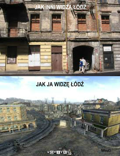 Perspektywa.. – JAK JA WIDZĘ ŁÓDŹ fallout3 JAK INNI WIDZĄ ŁÓDŹ 