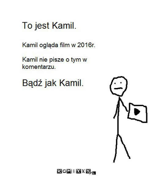 Kamil –  