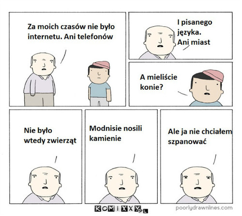 Za moich czasów... –  