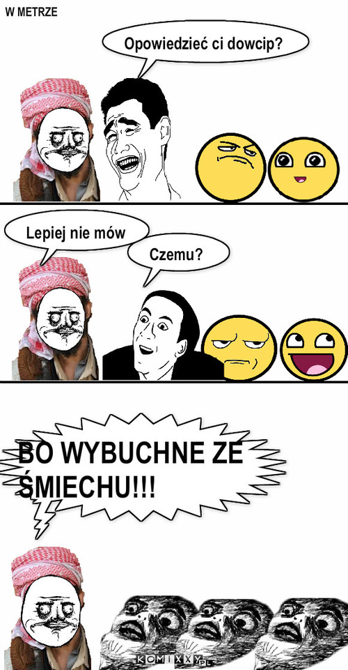 Metro – Opowiedzieć ci dowcip? W METRZE Czemu? Lepiej nie mów BO WYBUCHNE ZE  ŚMIECHU!!! 