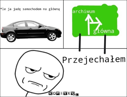 Przejechałem –  