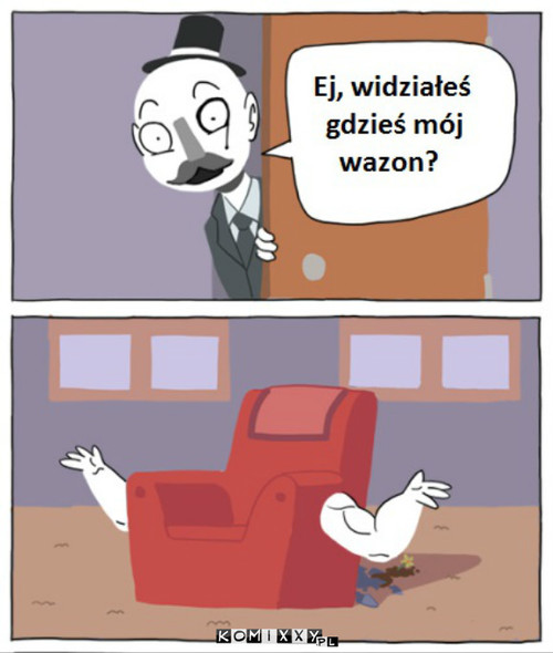 Kto rozbił mój wazon? –  