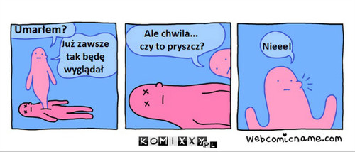 Przeklęty pryszcz –  