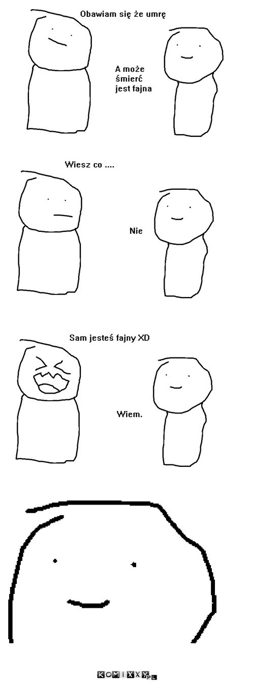 Wiem. –  