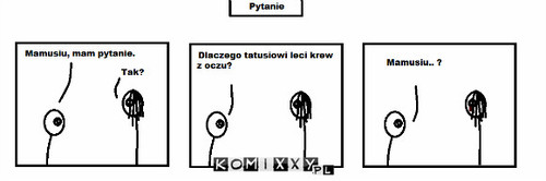 Chore Rysunki - PYTANIE –  