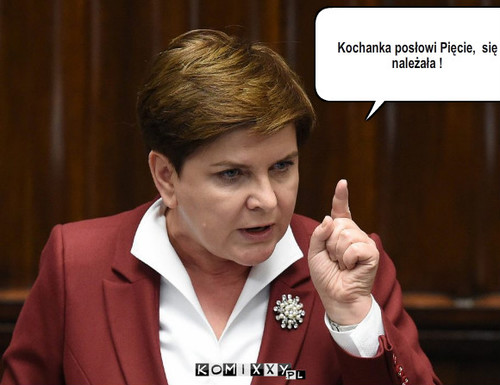 Pis i Pięta – Kochanka posłowi Pięcie,  się należała ! 