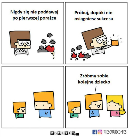 Nie zniechęcaj się –  