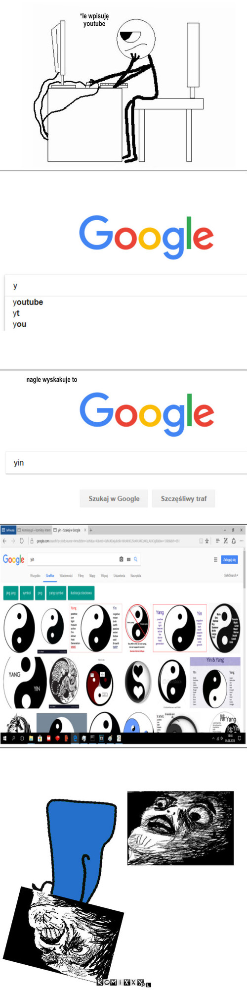 Wpisując liter Y – *le wpisuję youtube nagle wyskakuje to 