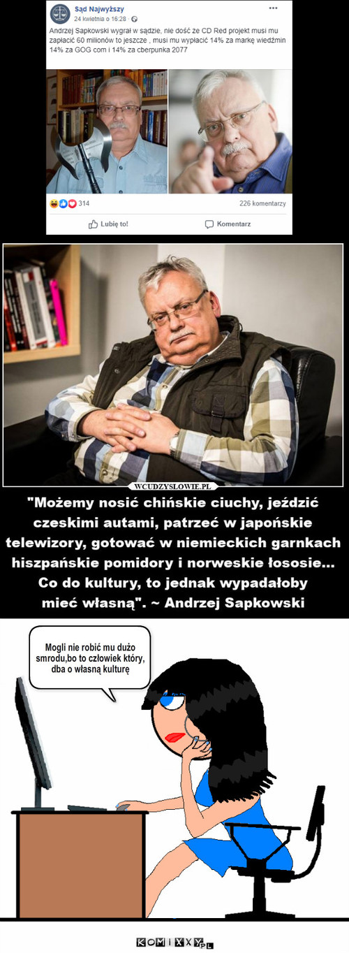 Sapkowski – Mogli nie robić mu dużo smrodu,bo to człowiek który, dba o własną kulturę 